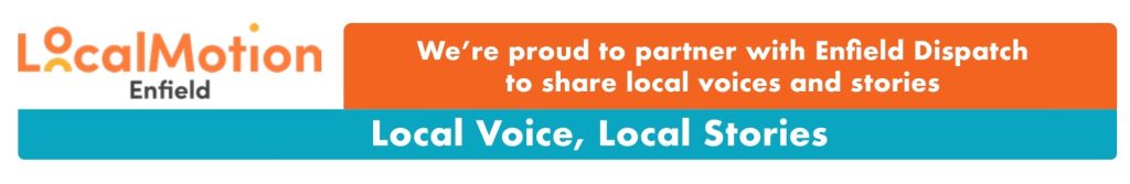LocalMotion Enfield is part of a UK-wide movement for community-led change – we're proud to partner with Enfield Dispatch to share local voices and stories